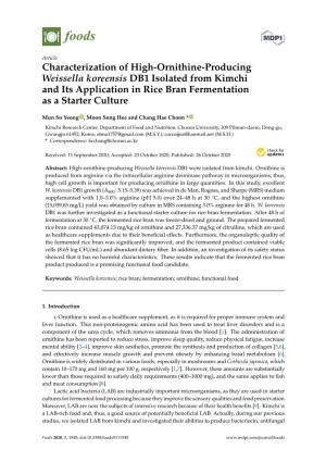 Characterization of High-Ornithine-Producing Weissella Koreensis DB1 Isolated from Kimchi and Its Application in Rice Bran Fermentation As a Starter Culture
