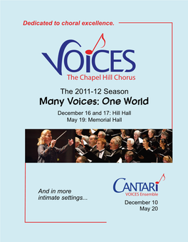 Many Voices: One World December 16 and 17: Hill Hall May 19: Memorial Hall