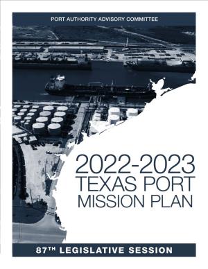 Texas Ports Mission Plan (PMP), the Maritime Mission Plan • Truck Queuing Port of Orange $35.1 M West Required in Chapter 55 of the Texas Transportation Code