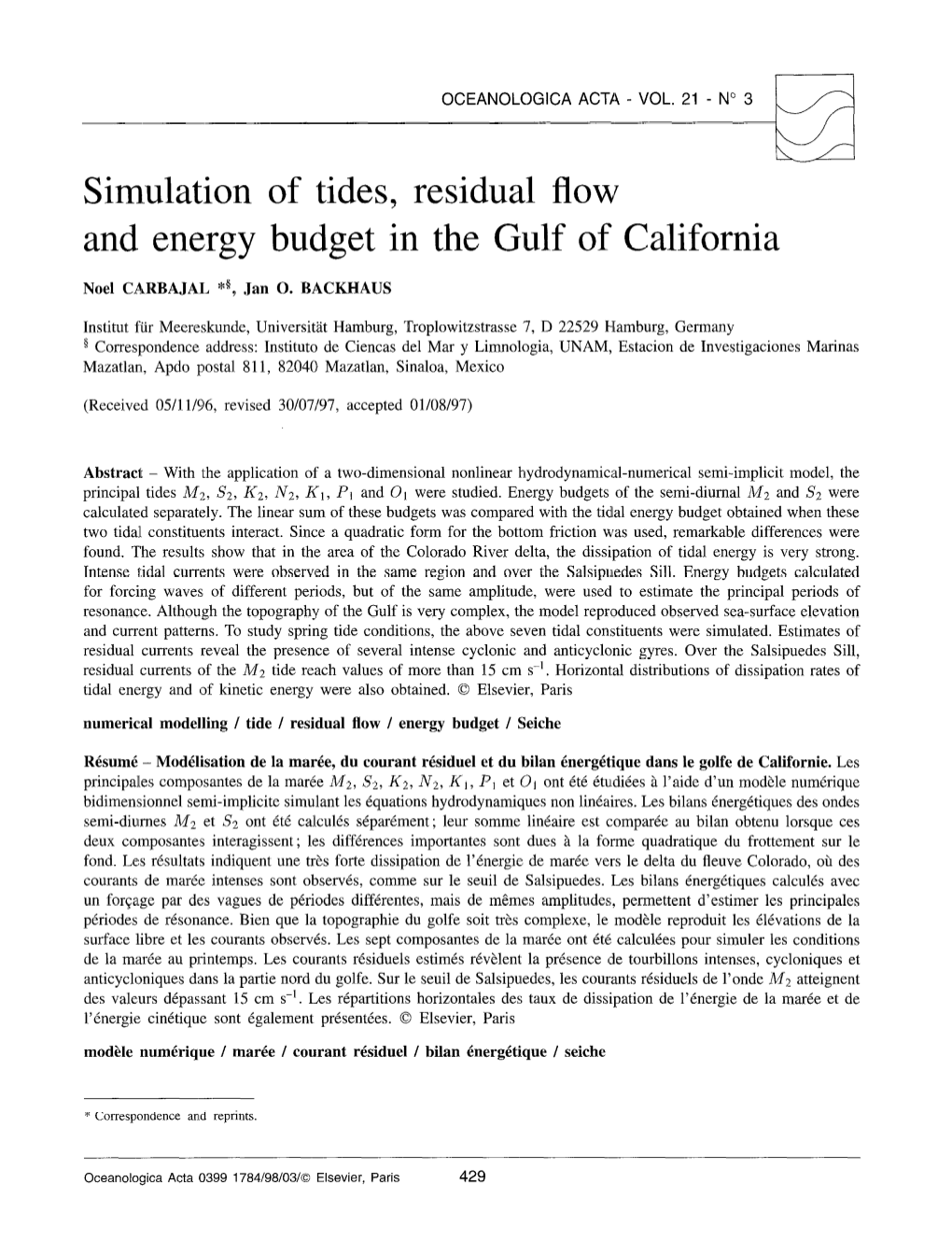 Simulation of Tides, Residual Flow and Eneirgy Budget in the Gulf of California