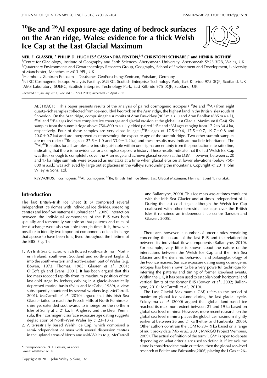 10Be and 26Al Exposureage Dating of Bedrock Surfaces on the Aran Ridge, Wales: Evidence for a Thick Welsh Ice Cap at the Last Gl