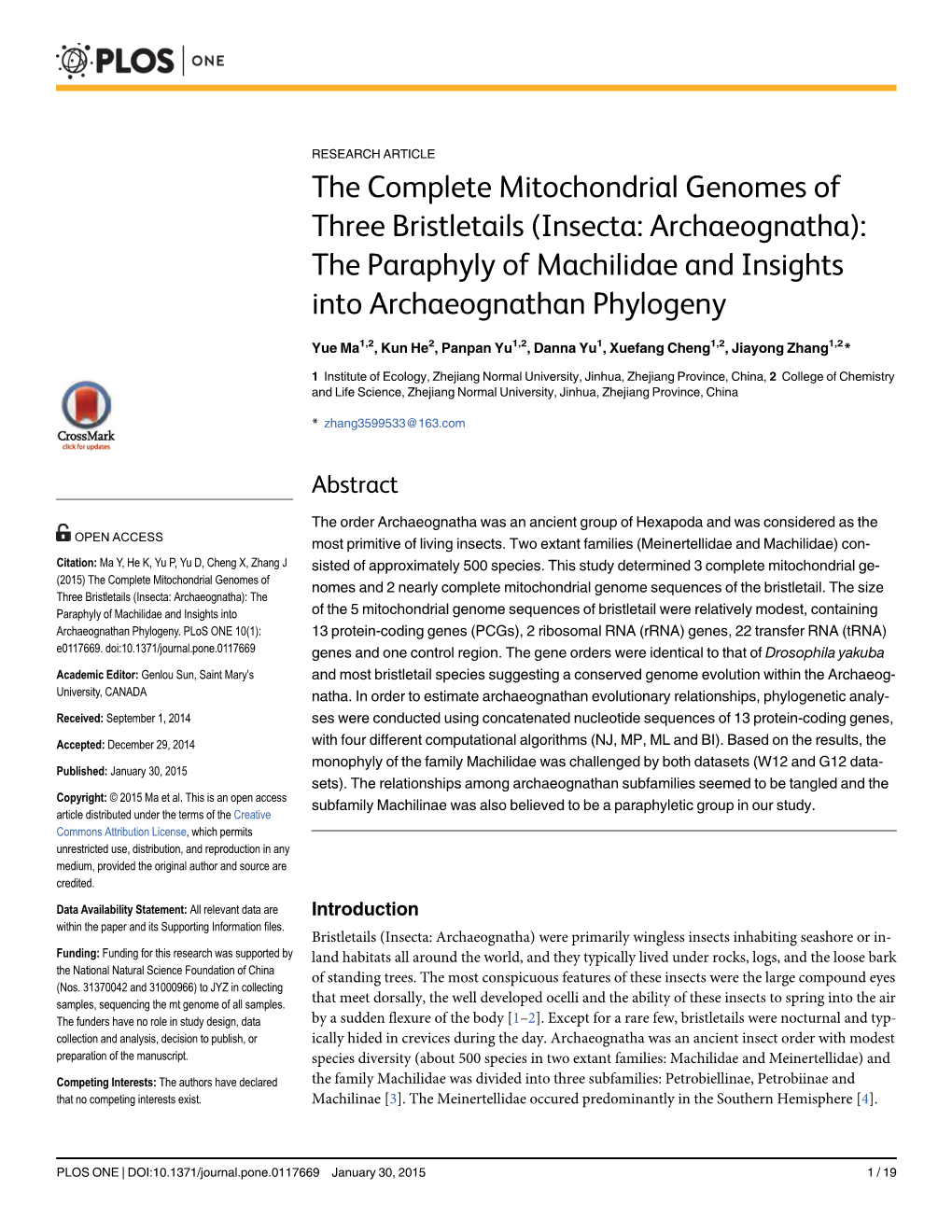 The Complete Mitochondrial Genomes of Three Bristletails (Insecta: Archaeognatha): the Paraphyly of Machilidae and Insights Into Archaeognathan Phylogeny