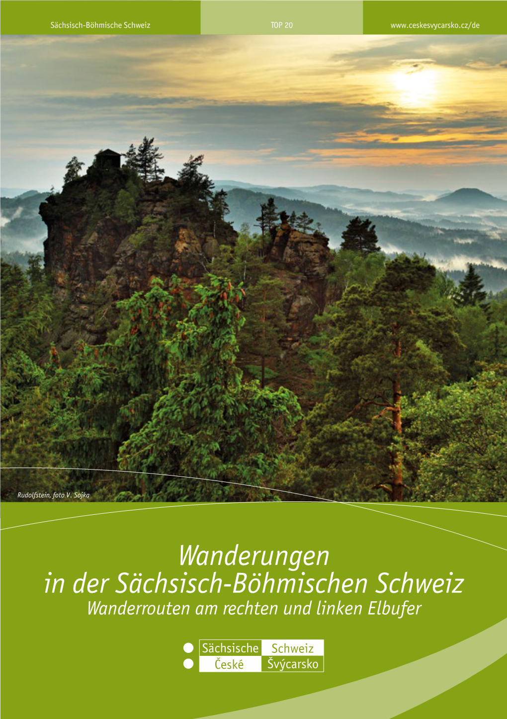 Wanderungen in Der Sächsisch-Böhmischen Schweiz Wanderrouten Am Rechten Und Linken Elbufer Kamnitzklamm TOP 20