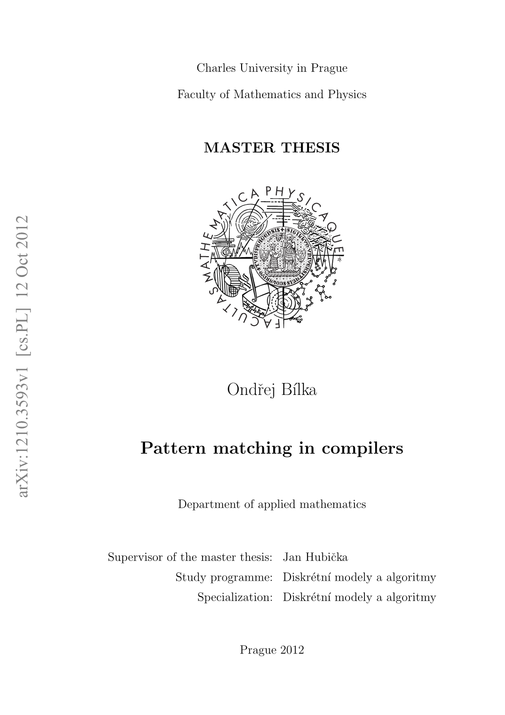 Ondrej B´Ilka Pattern Matching in Compilers