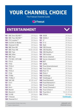 YOUR CHANNEL CHOICE the Freesat Channel �Uide