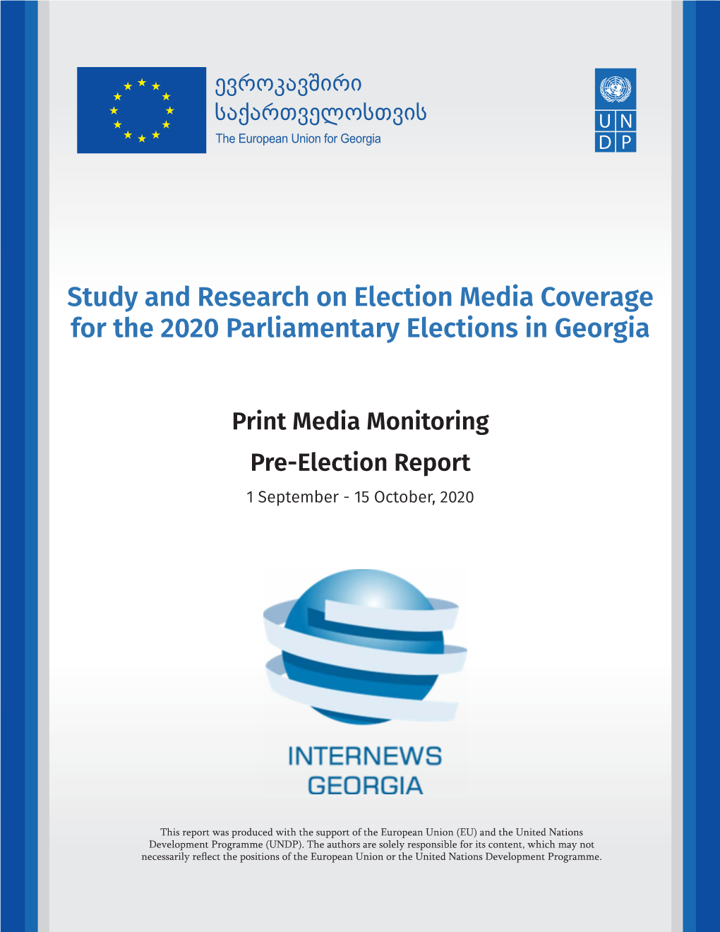 Study and Research on Election Media Coverage for the 2020 Parliamentary Elections in Georgia Print Media