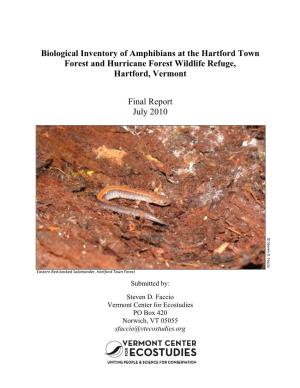 Biological Inventory of Amphibians at the Hartford Town Forest and Hurricane Forest Wildlife Refuge, Hartford, Vermont Final Re