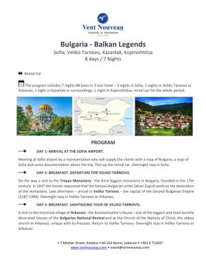Bulgaria ‐ Balkan Legends Sofia, Veliko Tarnovo, Kazanlak, Koprivshtitsa 8 Days / 7 Nights