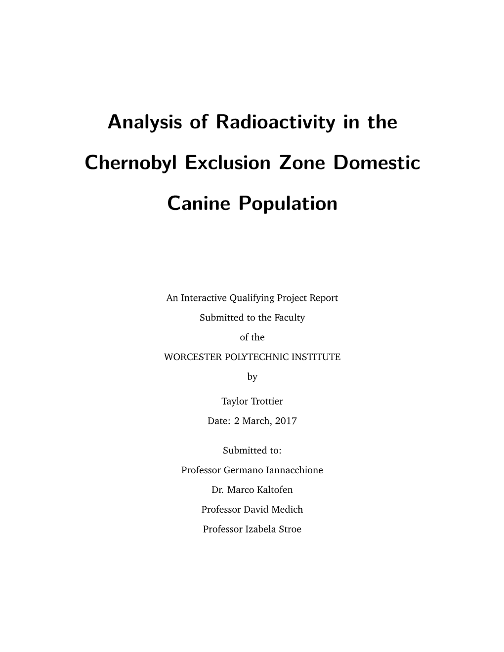 Analysis of Radioactivity in the Chernobyl Exclusion Zone Domestic Canine Population