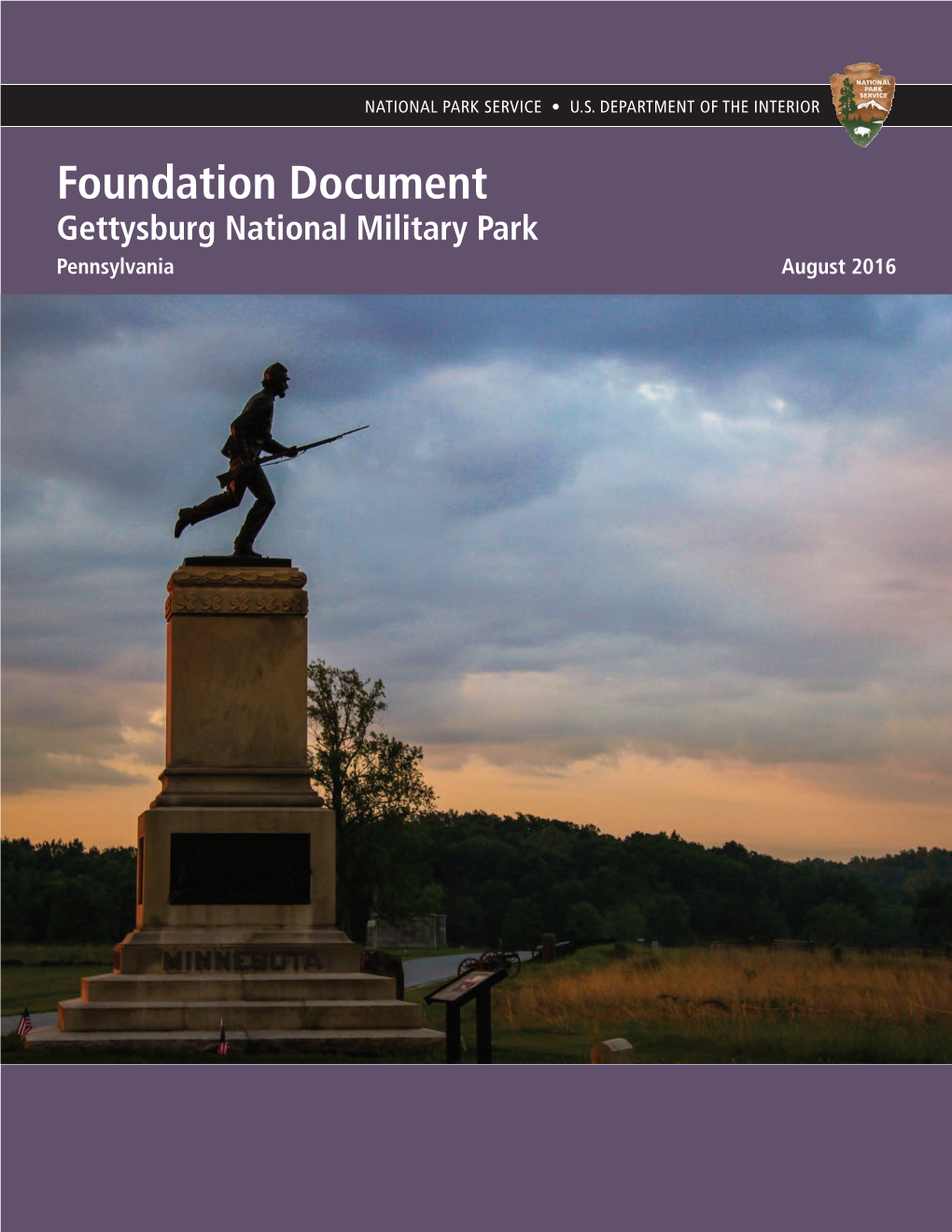 Foundation Document Gettysburg National Military Park Pennsylvania August 2016 Foundation Document