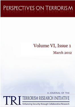Volume VI, Issue 1 March 2012 PERSPECTIVES on TERRORISM Volume 6, Issue 1