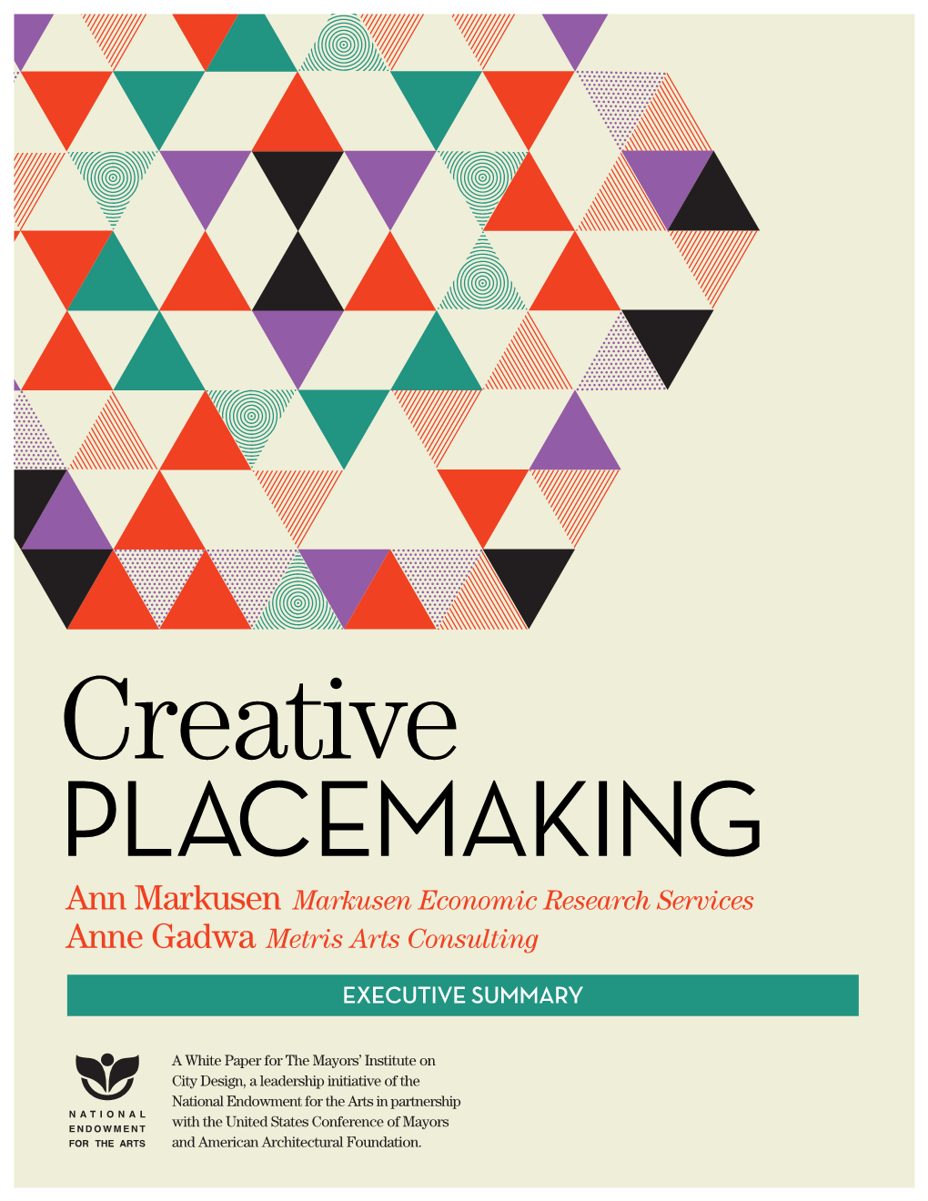 Creative Placemaking Ann Markusen Markusen Economic Research Services Anne Gadwa Metris Arts Consulting