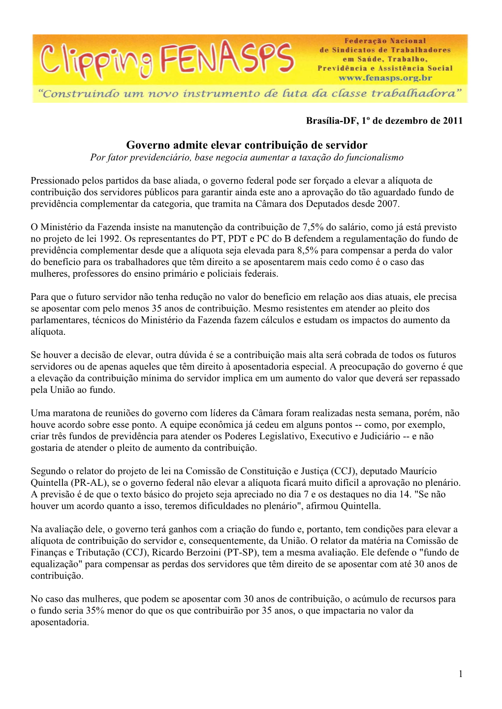 Governo Admite Elevar Contribuição De Servidor Por Fator Previdenciário, Base Negocia Aumentar a Taxação Do Funcionalismo