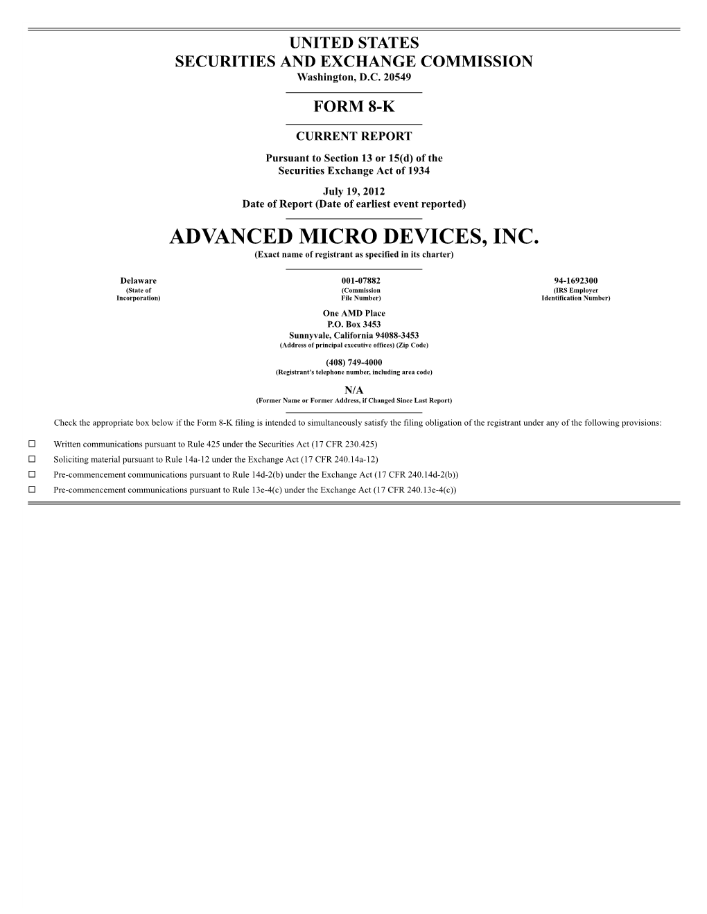 ADVANCED MICRO DEVICES, INC. (Exact Name of Registrant As Specified in Its Charter)