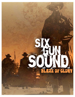 Six Gun Sound Blaze of Glory