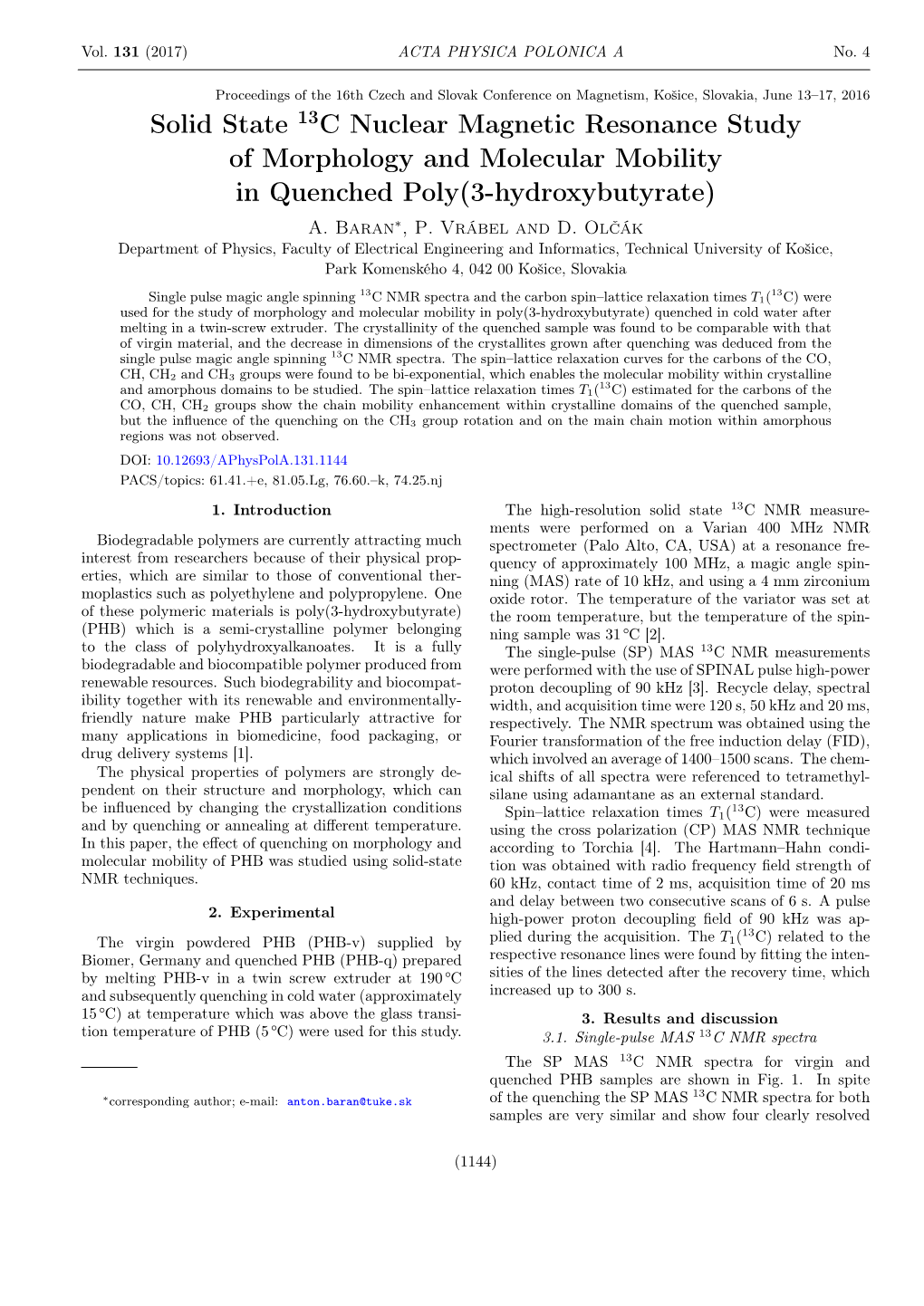 Solid State 13C Nuclear Magnetic Resonance Study of Morphology and Molecular Mobility in Quenched Poly(3-Hydroxybutyrate) A