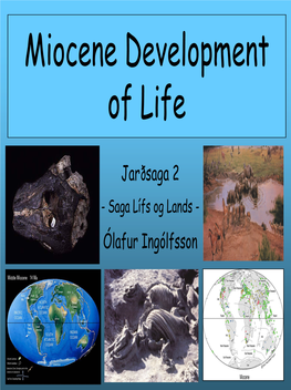 Miocene Development of Life