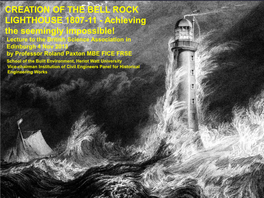 Creation of the Bell Rock Lighthouse 1807-11