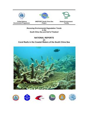 NATIONAL REPORTS on Coral Reefs in the Coastal Waters of the South China Sea