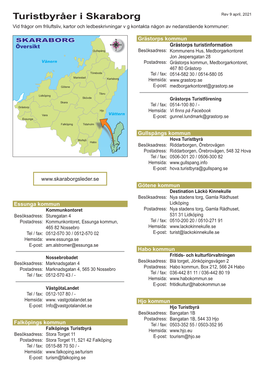 Turistbyråer I Skaraborg Rev 9 April, 2021 Vid Frågor Om Friluftsliv, Kartor Och Ledbeskrivningar V G Kontakta Någon Av Nedanstående Kommuner