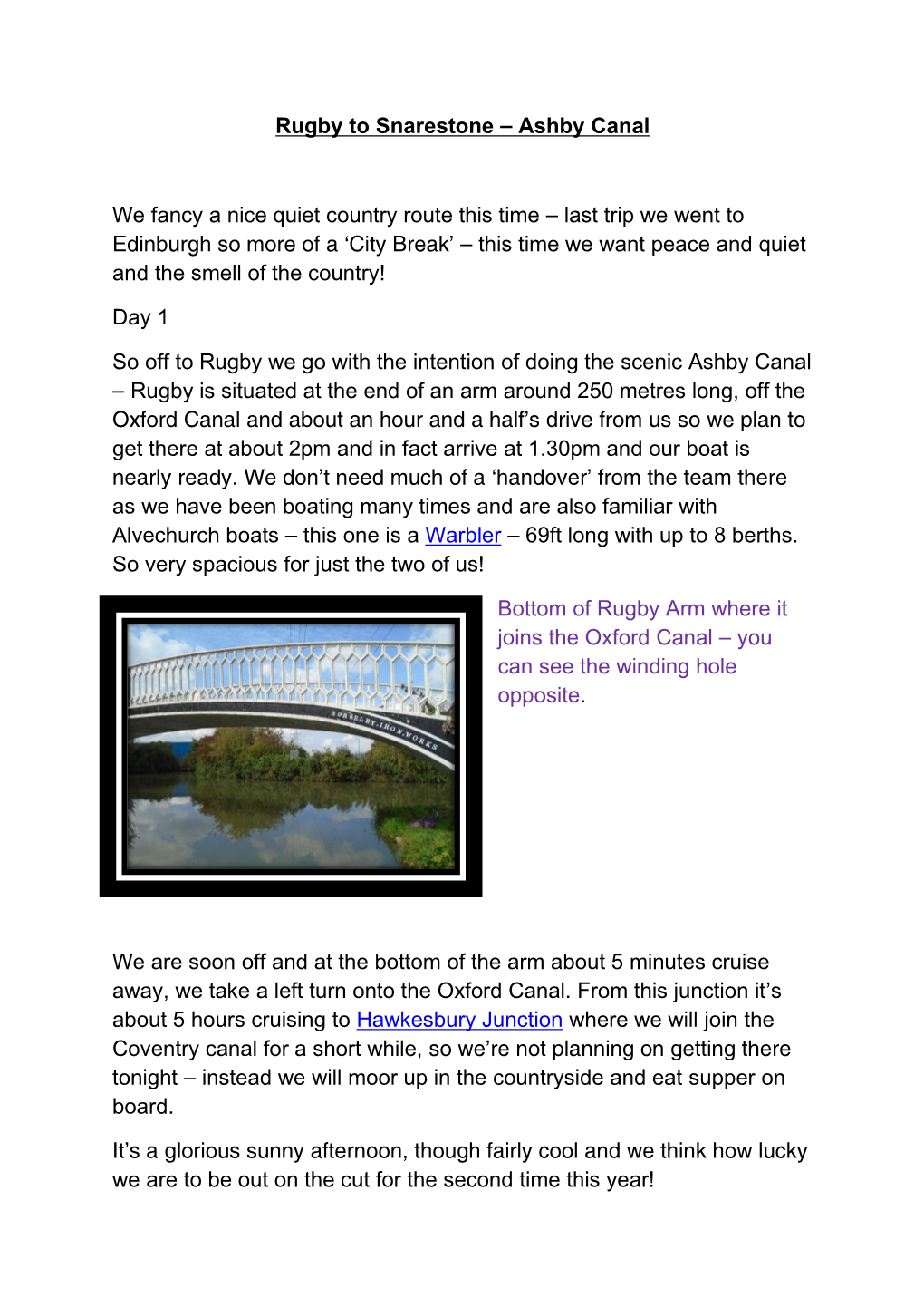 Rugby to Snarestone – Ashby Canal We Fancy a Nice Quiet Country Route This Time – Last Trip We Went to Edinburgh So More Of