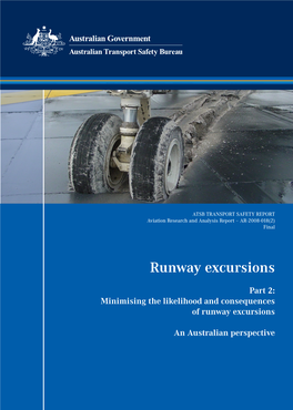 Runway Excursions ATSB TRANSPORT SAFETY REPORT Aviation Research and Analysis Report – AR-2008-018(2) Final