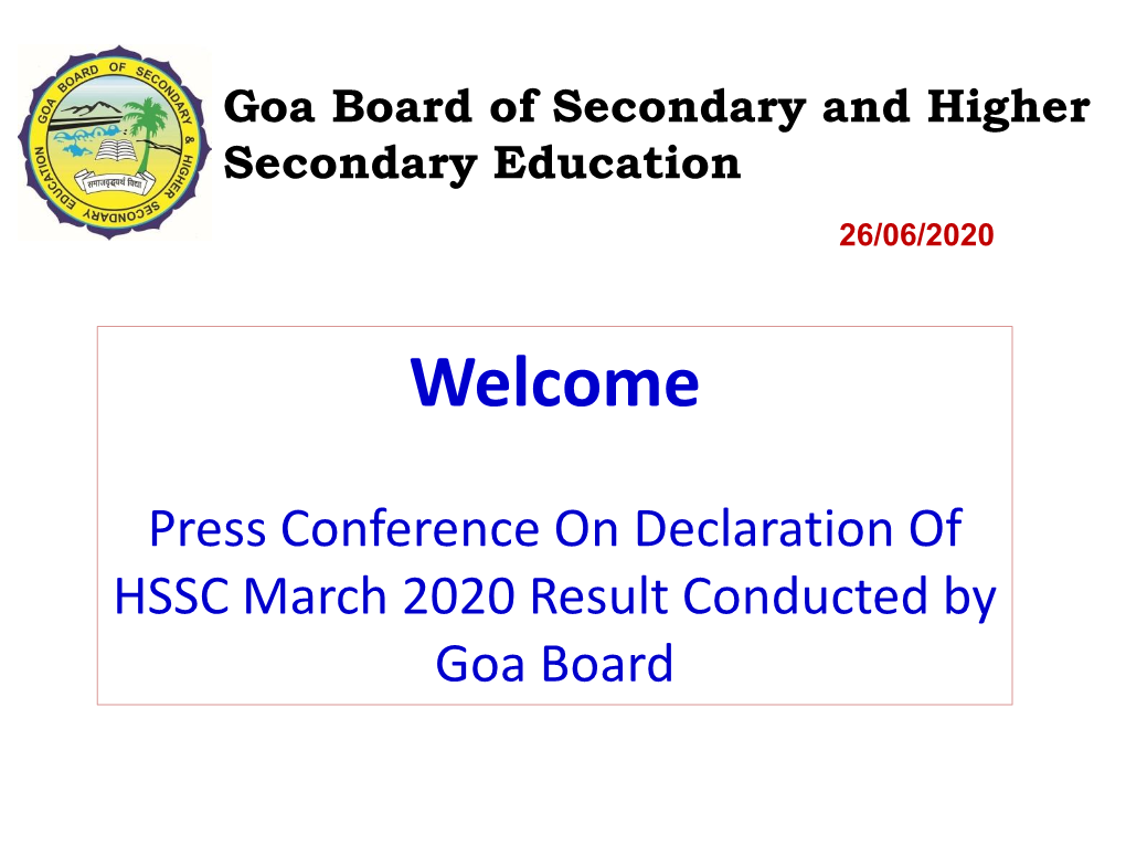 Press Conference on Declaration of HSSC March 2020 Result Conducted by Goa Board Goa Board of Secondary and Higher Secondary Education