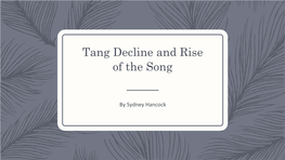 Tang Decline and Rise of the Song