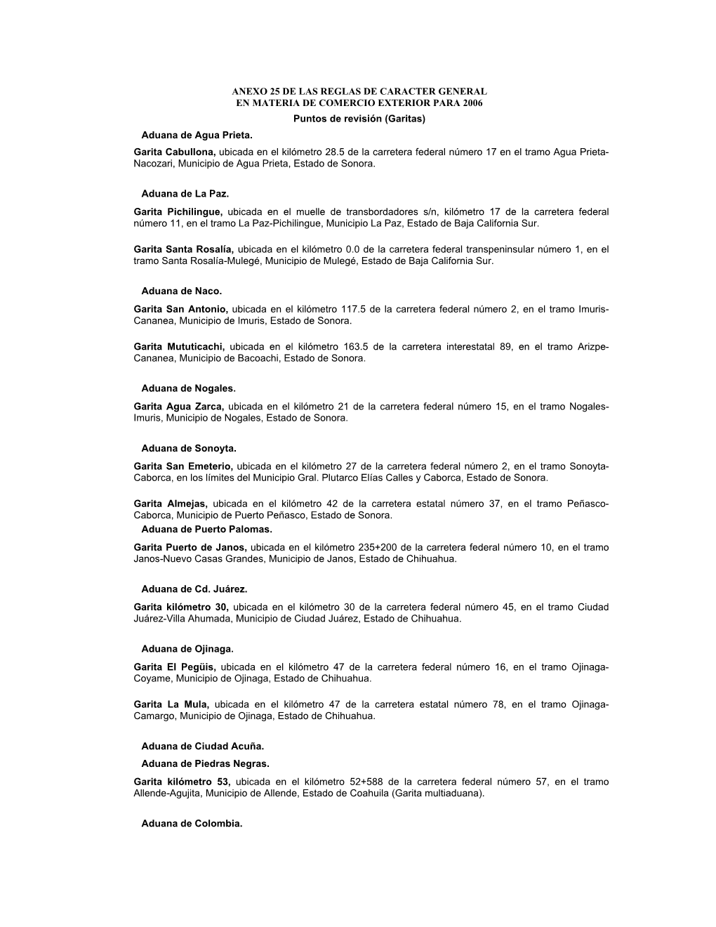 ANEXO 25 DE LAS REGLAS DE CARACTER GENERAL EN MATERIA DE COMERCIO EXTERIOR PARA 2006 Puntos De Revisión (Garitas) Aduana De Agua Prieta