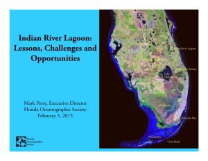 Indian River Lagoon: Lake Kissimmee Lessons, Challenges and Indian River Lagoon