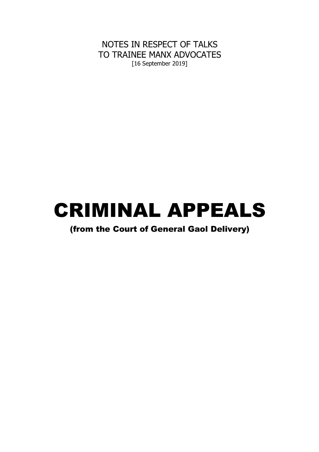 CRIMINAL APPEALS (From the Court of General Gaol Delivery)