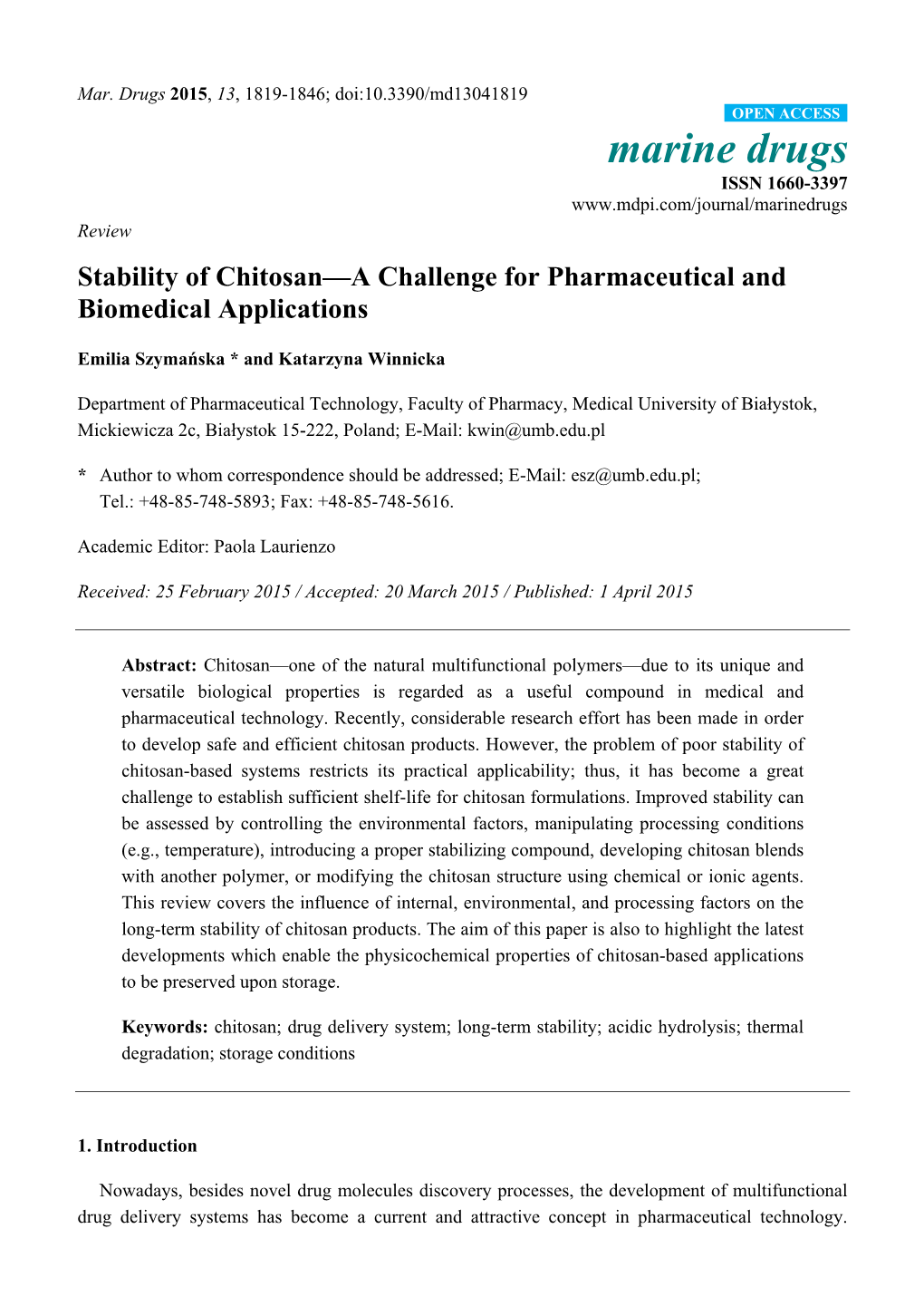 Stability of Chitosan—A Challenge for Pharmaceutical and Biomedical Applications