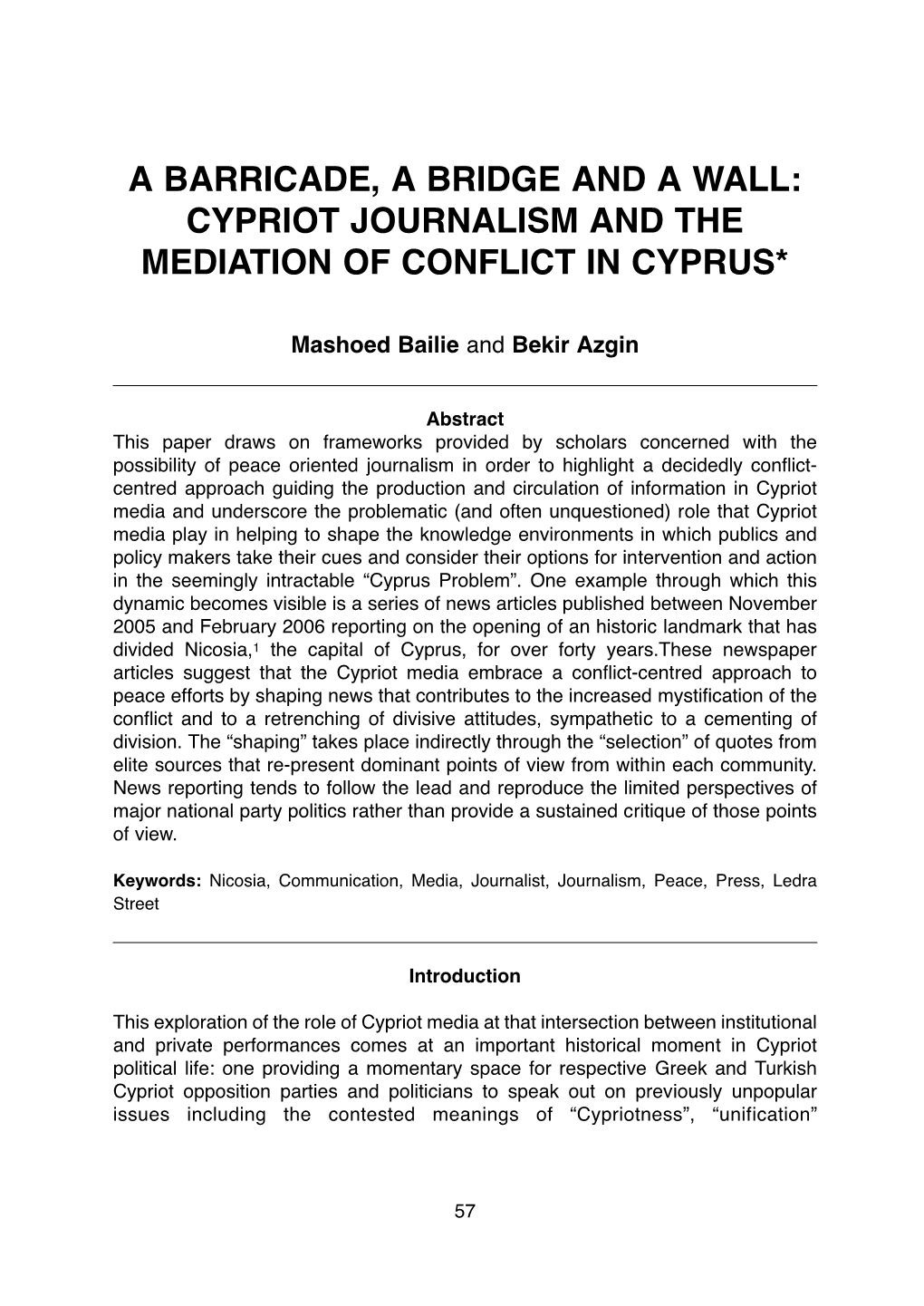 Cypriot Journalism and the Mediation of Conflict in Cyprus*