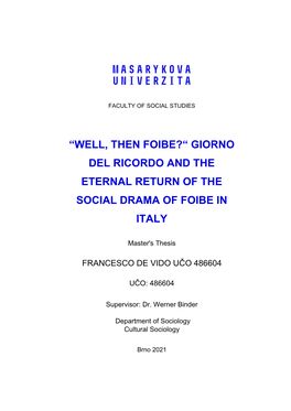 “Well, Then Foibe?“ Giorno Del Ricordo and the Eternal Return of the Social Drama of Foibe in Italy