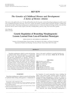 A Series of Review Articles Genetic Regulation of Branching