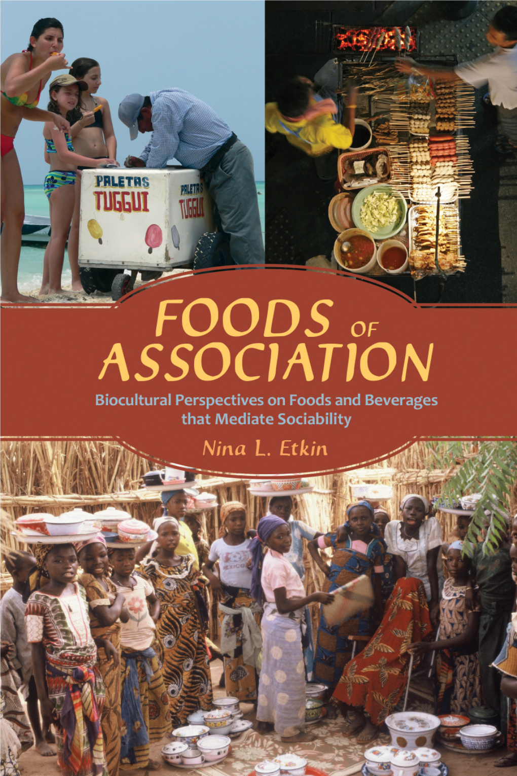 Biocultural Perspectives on Foods and Beverages That Mediate Sociability Nina L