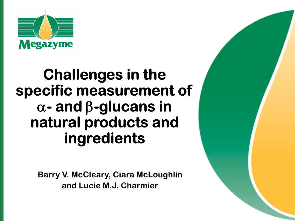 And Β-Glucans in Natural Products and Ingredients