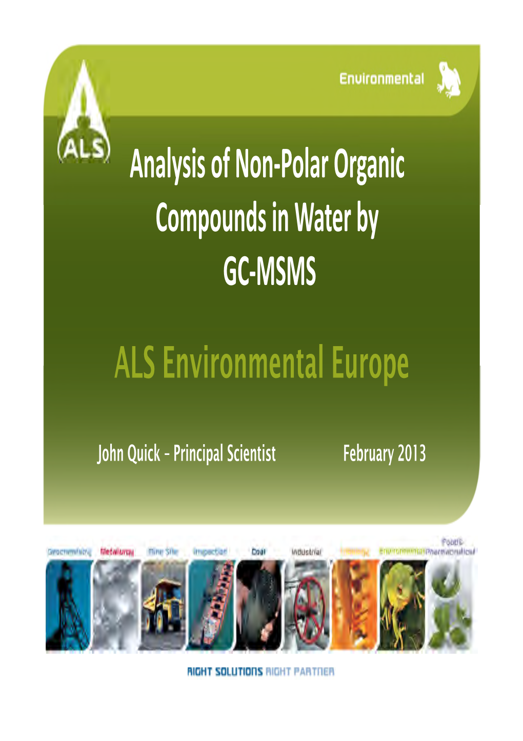 Analysis of Non-Polar Organic Compounds in Water by GC-MSMS