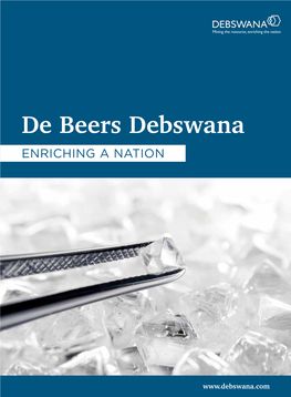 De Beers Debswana Enriching a Nation