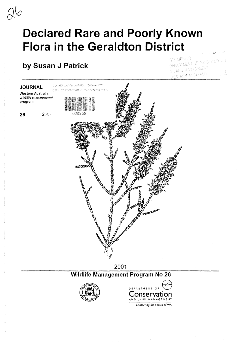 Declared Rare and Poorly Known Flora in the Geraldton District by Susan J Patrick