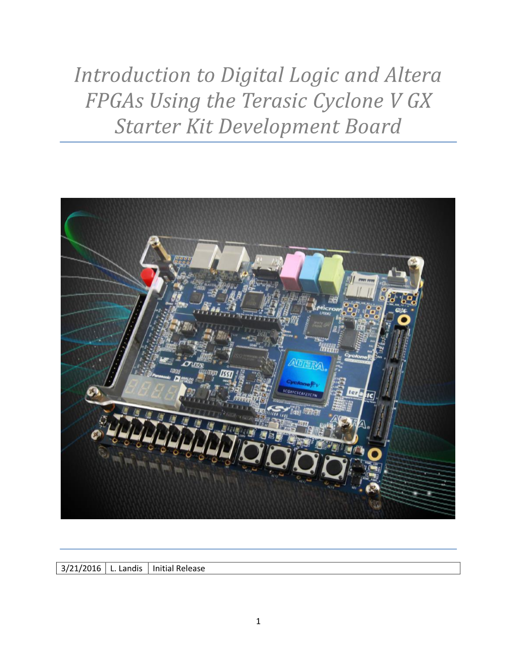Introduction to Digital Logic and Altera Fpgas Using the Terasic Cyclone V GX Starter Kit Development Board