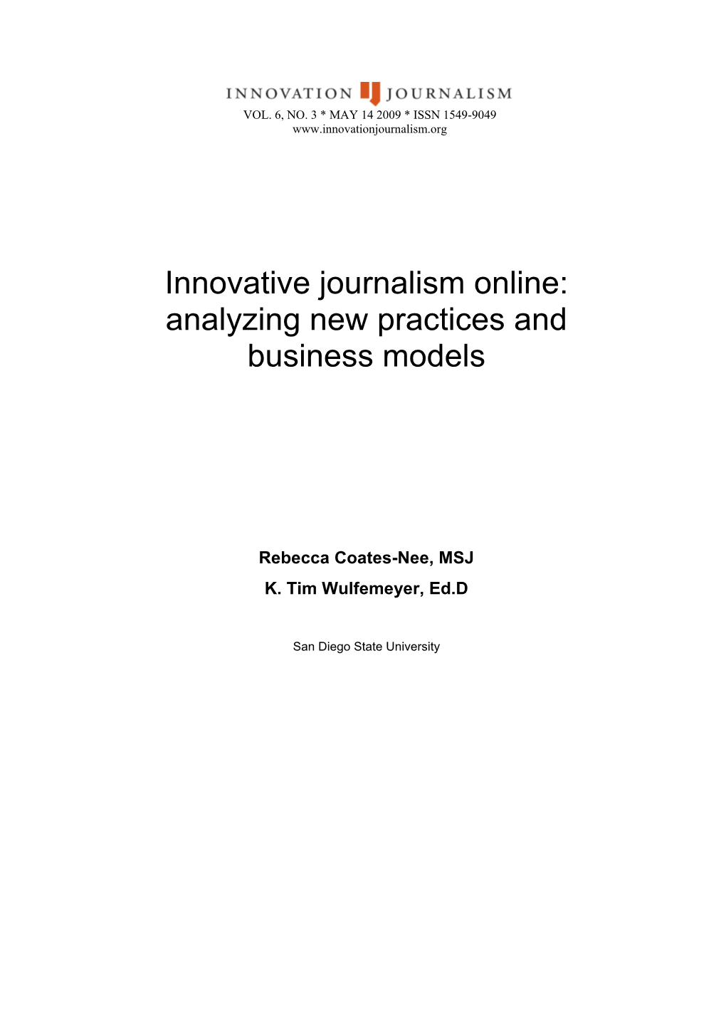 Innovative Journalism Online: Analyzing New Practices and Business Models