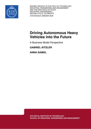 Driving Autonomous Heavy Vehicles Into the Future a Business Model Perspective