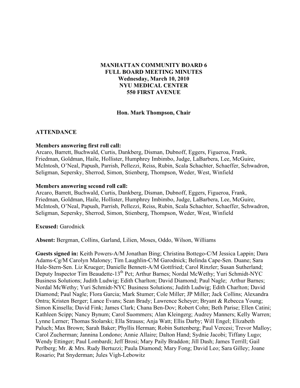 MANHATTAN COMMUNITY BOARD 6 FULL BOARD MEETING MINUTES Wednesday, March 10, 2010 NYU MEDICAL CENTER 550 FIRST AVENUE