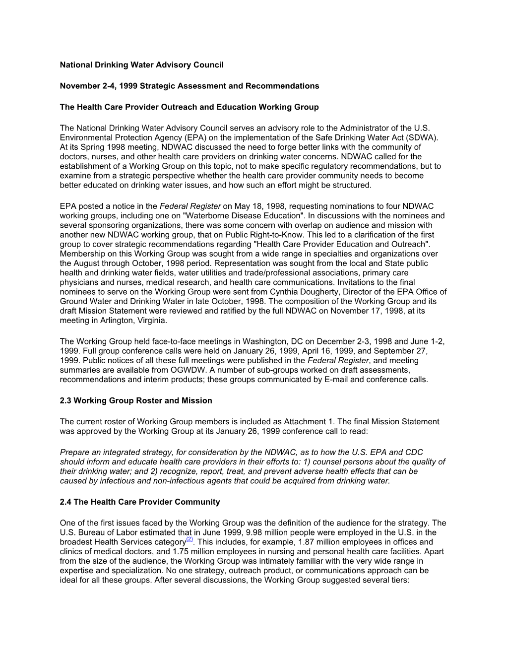 November 2-4, 1999 Strategic Assessment and Recommendations