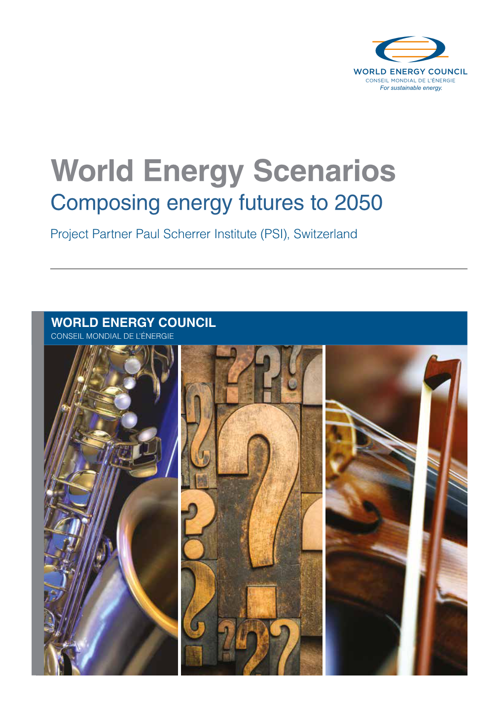 World Energy Scenarios Composing Energy Futures to 2050