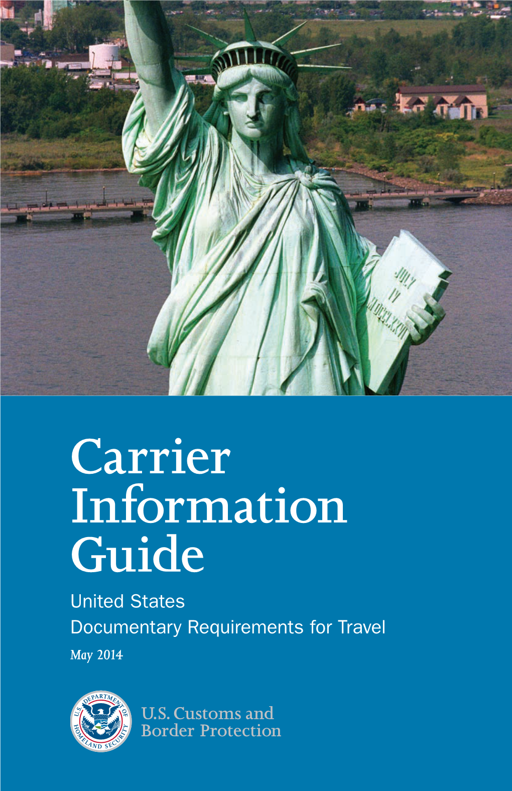 Carrier Information Guide United States Documentary Requirements for Travel May 2014