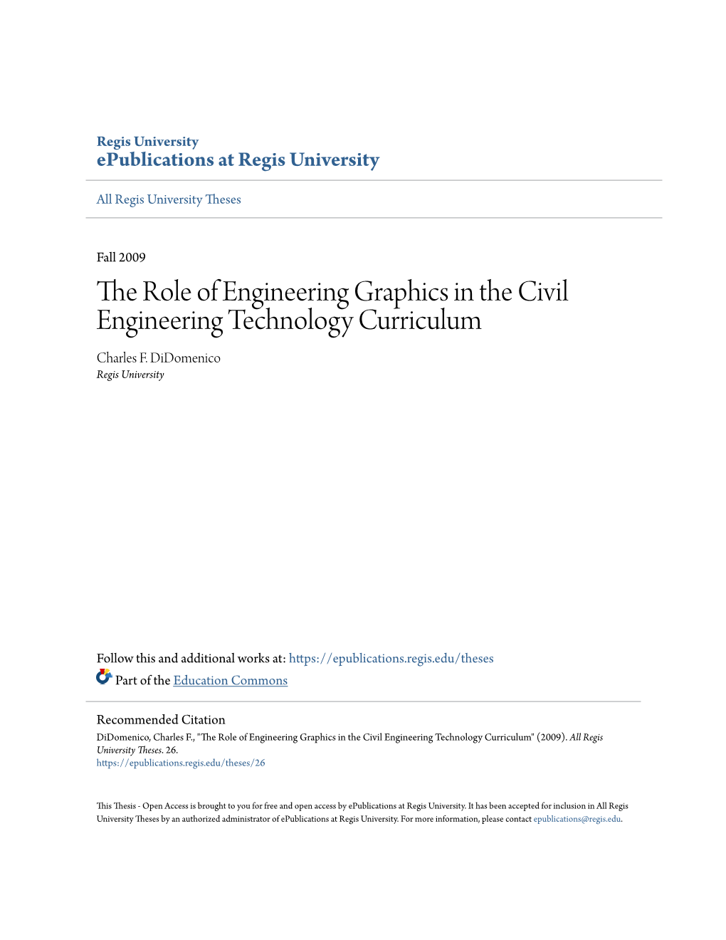 The Role of Engineering Graphics in the Civil Engineering Technology Curriculum Charles F