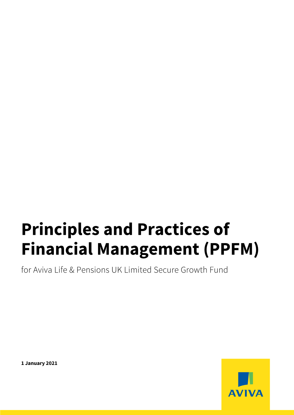 Principles and Practices of Financial Management (PPFM) for Aviva Life & Pensions UK Limited Secure Growth Fund