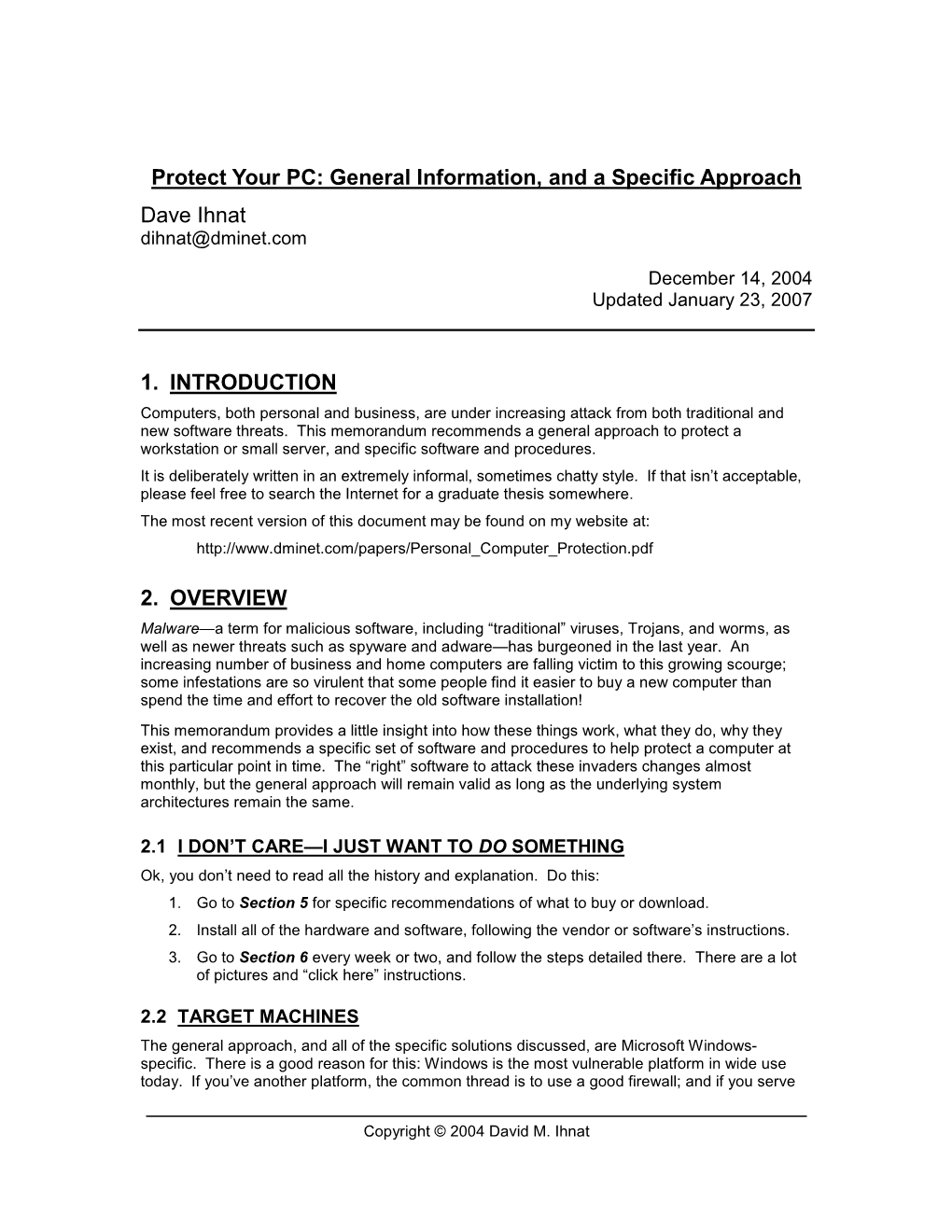 Protect Your PC: General Information, and a Specific Approach Dave Ihnat Dihnat@Dminet.Com